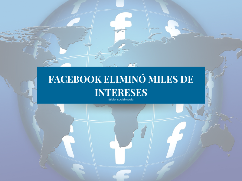 Facebook eliminó miles de intereses
