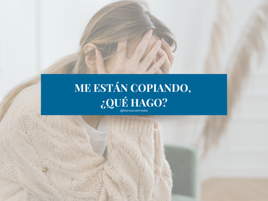 Me están copiando ¿qué hago?