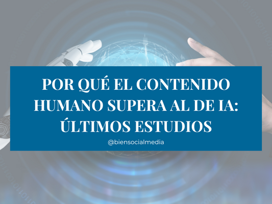 Por qué el Contenido Humano Supera al de IA: Últimos Estudios